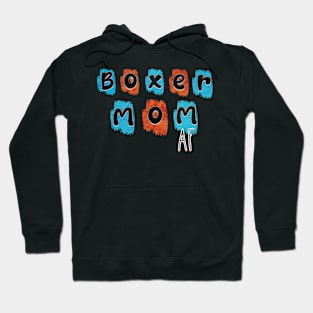 Boxer mom AF Hoodie